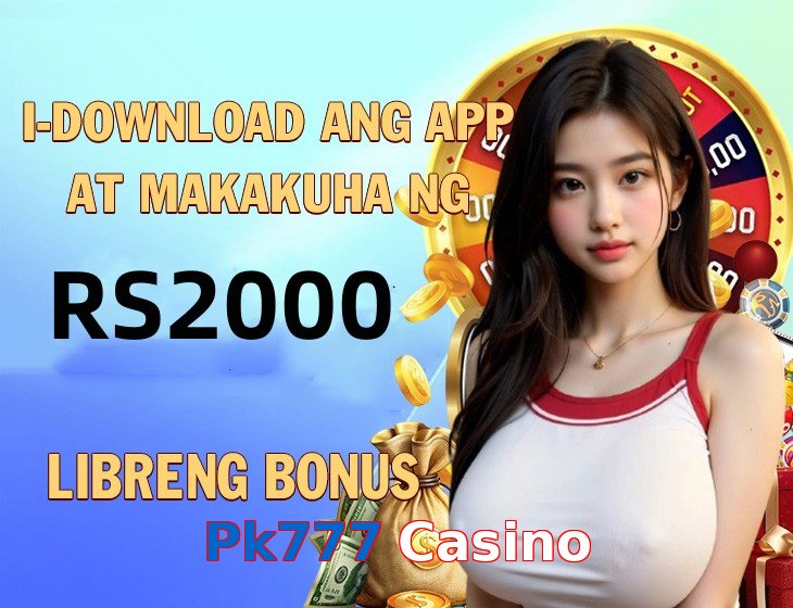 Pk777 Casino game app for Pakistan players